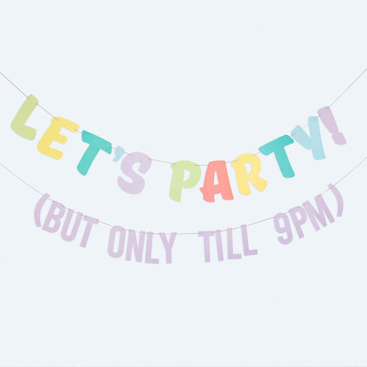 Mix It Up Bunting Let's Party! But Only Till 9pm Brights